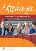 Cover-Bild Aufzeichnungen - Arbeitsblätter für den Deutschunterricht