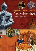 Cover-Bild Augenblicke der Geschichte - Das Mittelalter