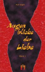 Cover-Bild Augenblicke der Liebe (Band 1)