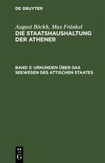 Cover-Bild August Böckh; Max Fränkel: Die Staatshaushaltung der Athener / Urkunden über das Seewesen des Attischen Staates