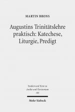 Cover-Bild Augustins Trinitätslehre praktisch: Katechese, Liturgie, Predigt