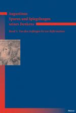 Cover-Bild Augustinus – Spuren und Spiegelungen seines Denkens, Band 1