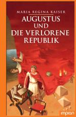 Cover-Bild Augustus und die verlorene Republik