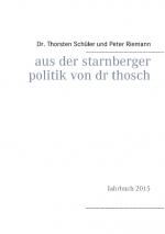 Cover-Bild Aus der Starnberger Politik von Dr. Thosch