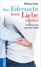 Cover-Bild Aus Eifersucht kann Liebe werden