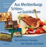 Cover-Bild Aus Mecklenburgs Schloss- und Gutsküchen