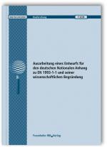 Cover-Bild Ausarbeitung eines Entwurfs für den deutschen Nationalen Anhang zu EN 1993-1-1 und seiner wissenschaftlichen Begründung