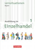 Cover-Bild Ausbildung im Einzelhandel - Bayern - 1. Ausbildungsjahr