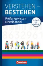 Cover-Bild Ausbildung im Einzelhandel - Zu allen Ausgaben / Prüfungswissen - Verstehen - Bestehen: Prüfungswissen Einzelhandel