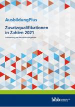 Cover-Bild AusbildungPlus - Zusatzqualifikationen in Zahlen 2021