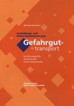Cover-Bild Ausbildungs- und Unterrichtsmaterial zum Gefahrguttransport