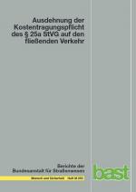 Cover-Bild Ausdehnung der Kostentragungspflicht des § 25a StVG auf den fließenden Verkehr