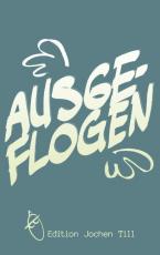 Cover-Bild Ausgeflogen