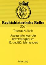 Cover-Bild Ausgestaltungen der Rechtsfähigkeit im 19. und 20. Jahrhundert