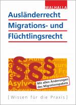 Cover-Bild Ausländerrecht, Migrations- und Flüchtlingsrecht