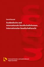 Cover-Bild Ausländische und internationale Gesellschaftsformen, Internationales Gesellschaftsrecht