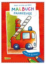 Cover-Bild Ausmalbilder für Kita-Kinder: Mein erstes großes Malbuch: Fahrzeuge: Malen ab 3 Jahren