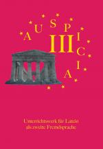 Cover-Bild Auspicia. Unterrichtswerk für Latein als zweite Fremdsprache / Auspicia III