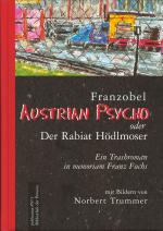 Cover-Bild Austrian Psycho oder der Rabiat Hödlmoser