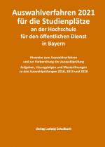 Cover-Bild Auswahlverfahren 2021 für die Studienplätze an der Hochschule für den öffentlichen Dienst in Bayern