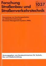 Cover-Bild Auswertung von Forschungsarbeiten zur Weiterentwicklung des Pavement Management Systems (PMS)