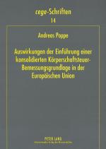 Cover-Bild Auswirkungen der Einführung einer konsolidierten Körperschaftsteuer-Bemessungsgrundlage in der Europäischen Union