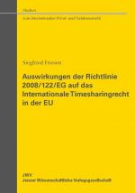 Cover-Bild Auswirkungen der Richtlinie 2008/122/EG auf das Internationale Timesharingrecht in der EU