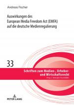 Cover-Bild Auswirkungen des European Media Freedom Act (EMFA) auf die deutsche Medienregulierung