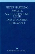 Cover-Bild Autobiographische Romane - Zwettl /Nachgetragene Liebe /Der Wanderer /Herzwand