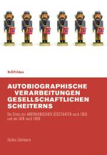 Cover-Bild Autobiographische Verarbeitungen gesellschaftlichen Scheiterns