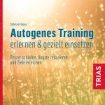 Cover-Bild Autogenes Training erlernen & gezielt einsetzen (Hörbuch)