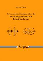 Cover-Bild Automatische Konfiguration der Bewegungssteuerung von Industrierobotern