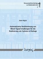 Cover-Bild Automatisierte Partitionierung von Mixed-Signal Schaltungen für die Realisierung von Systems-in-Package