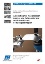 Cover-Bild Automatisiertes Kopiertreiben - Analyse und Katalogisierung von Bauteilen und Fertigungsstrategien