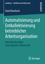 Cover-Bild Automatisierung und Entkollektivierung betrieblicher Arbeitsorganisation
