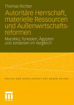 Cover-Bild Autoritäre Herrschaft, materielle Ressourcen und Außenwirtschaftsreformen