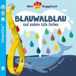 Cover-Bild Baby Pixi (unkaputtbar) 135: Mein Baby-Pixi-Buggybuch: Blauwalblau und andere tolle Farben