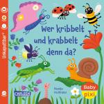 Cover-Bild Baby Pixi (unkaputtbar) 160: Wer kribbelt und krabbelt denn da?