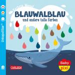 Cover-Bild Baby Pixi (unkaputtbar) 93: Blauwalblau und andere tolle Farben