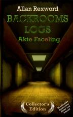 Cover-Bild Backrooms Logs: Akte Faceling