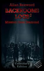 Cover-Bild Backrooms Logs²: Mission Core-Diamond