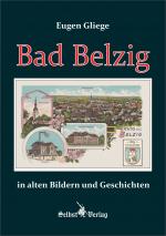 Cover-Bild Bad Belzig in alten Bildern und Geschichten