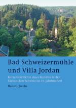 Cover-Bild Bad Schweizermühle und Villa Jordan