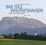Cover-Bild Bad Tölz-Wolfratshausen - Der Landkreis
