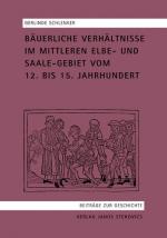 Cover-Bild Bäuerliche Verhältnisse im Mittelelbe- und Saalegebiet vom 12. bis 15. Jahrhundert
