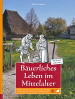 Cover-Bild Bäuerliches Leben im Mittelalter