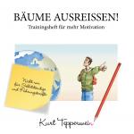 Cover-Bild Bäume ausreißen! - Trainingsheft für mehr Motivation