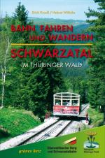Cover-Bild Bahn fahren und wandern - Schwarzatal im Thüringer Wald