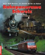 Cover-Bild Bahnpanorama Schweiz - Swiss Rail Review - Le chemin de fer en Suisse