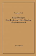 Cover-Bild Bakteriologie Serologie und Sterilisation im Apothekenbetriebe